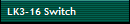 LK3-16 Switch